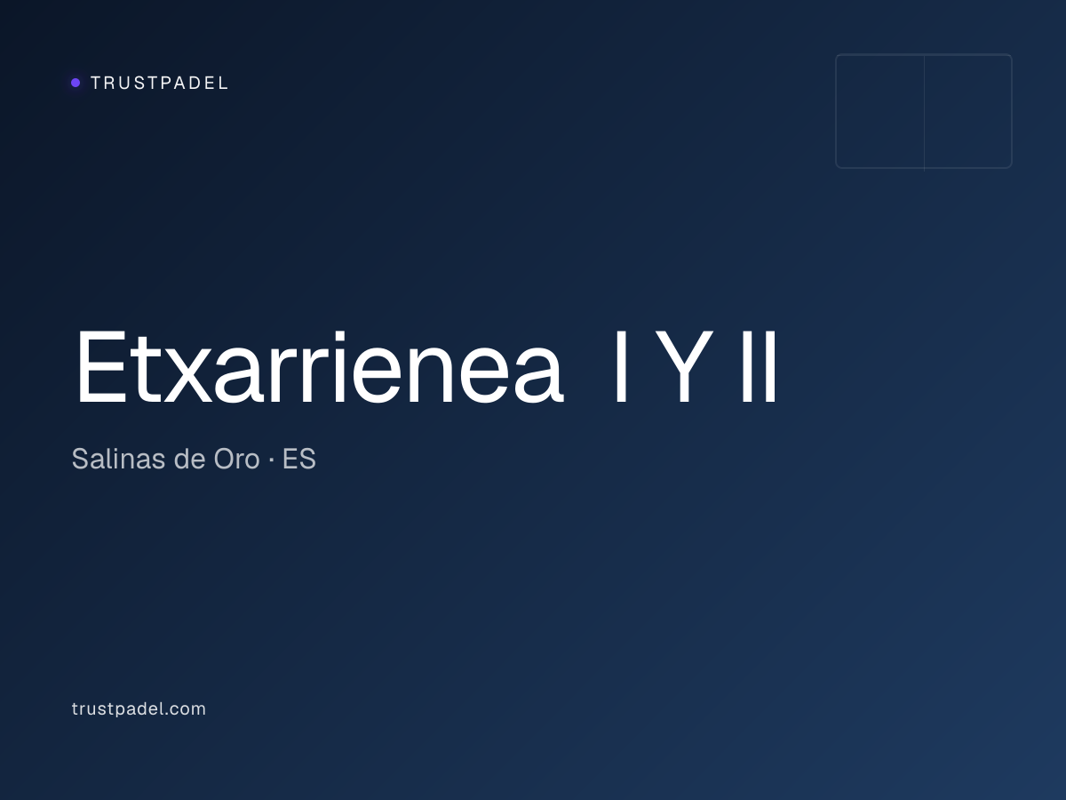 Etxarrienea I Y II padel club