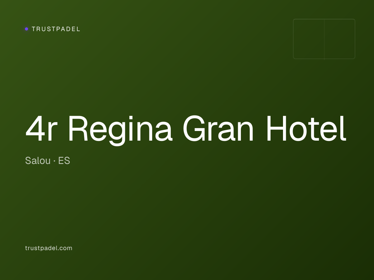 4r Regina Gran Hotel padel club
