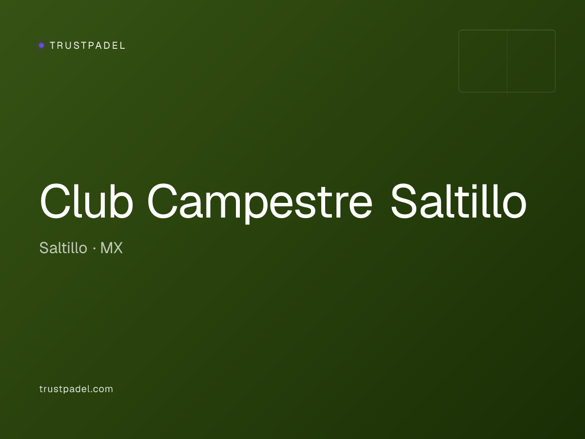 Club Campestre Saltillo padel club