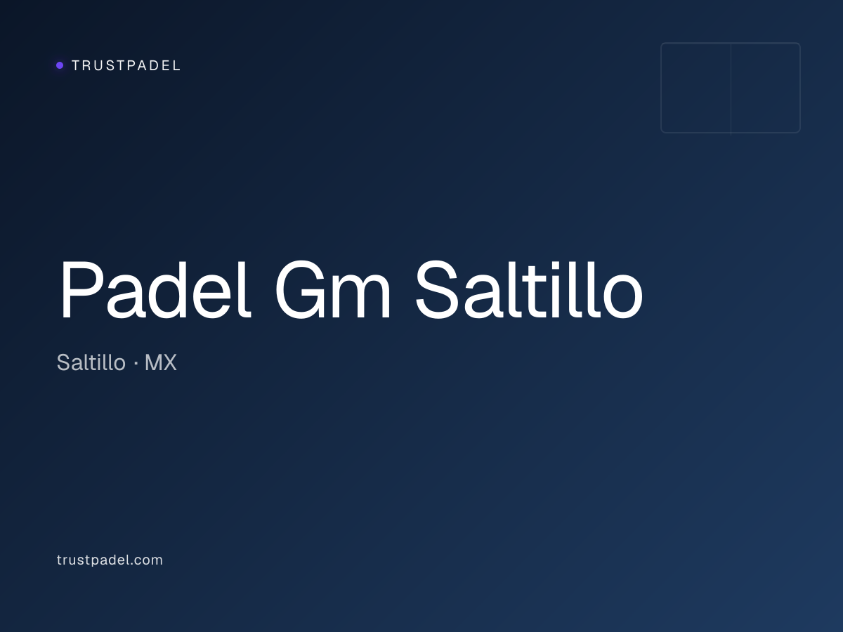 Padel Gm Saltillo padel club