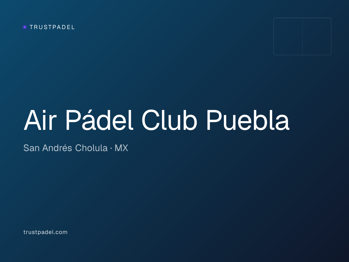Air Pádel Club Puebla padel club