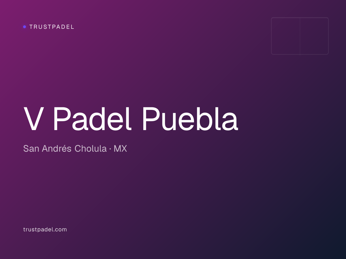 V Padel Puebla padel club