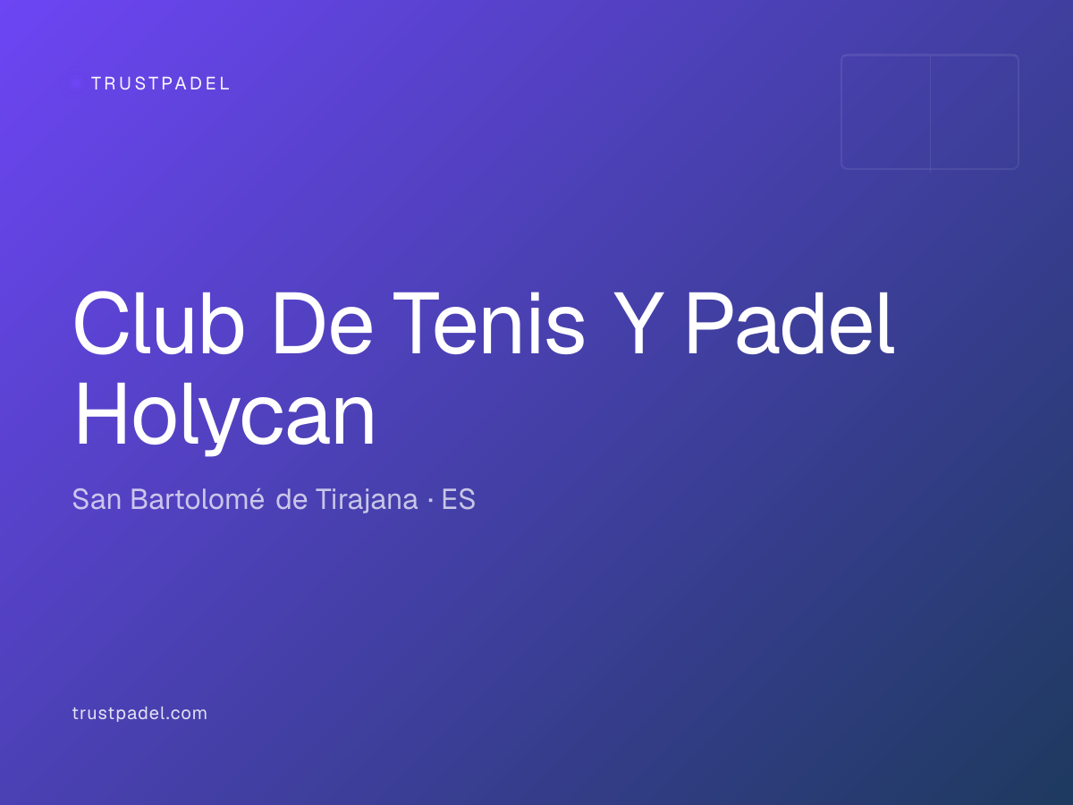 Club De Tenis Y Padel Holycan padel club
