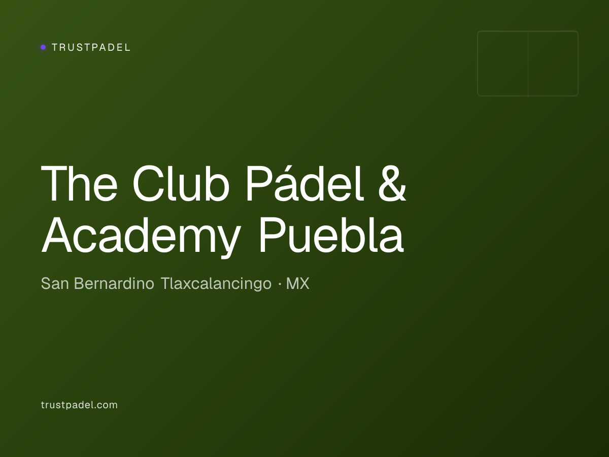 The Club Pádel & Academy Puebla padel club