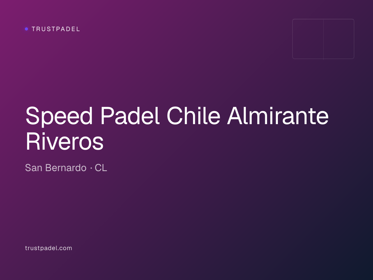 Speed Padel Chile Almirante Riveros padel club