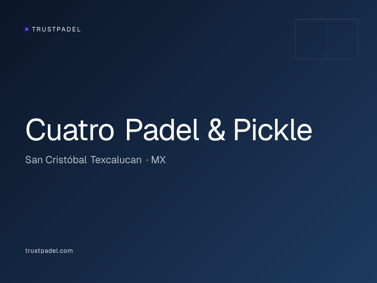 Cuatro Padel & Pickle padel club