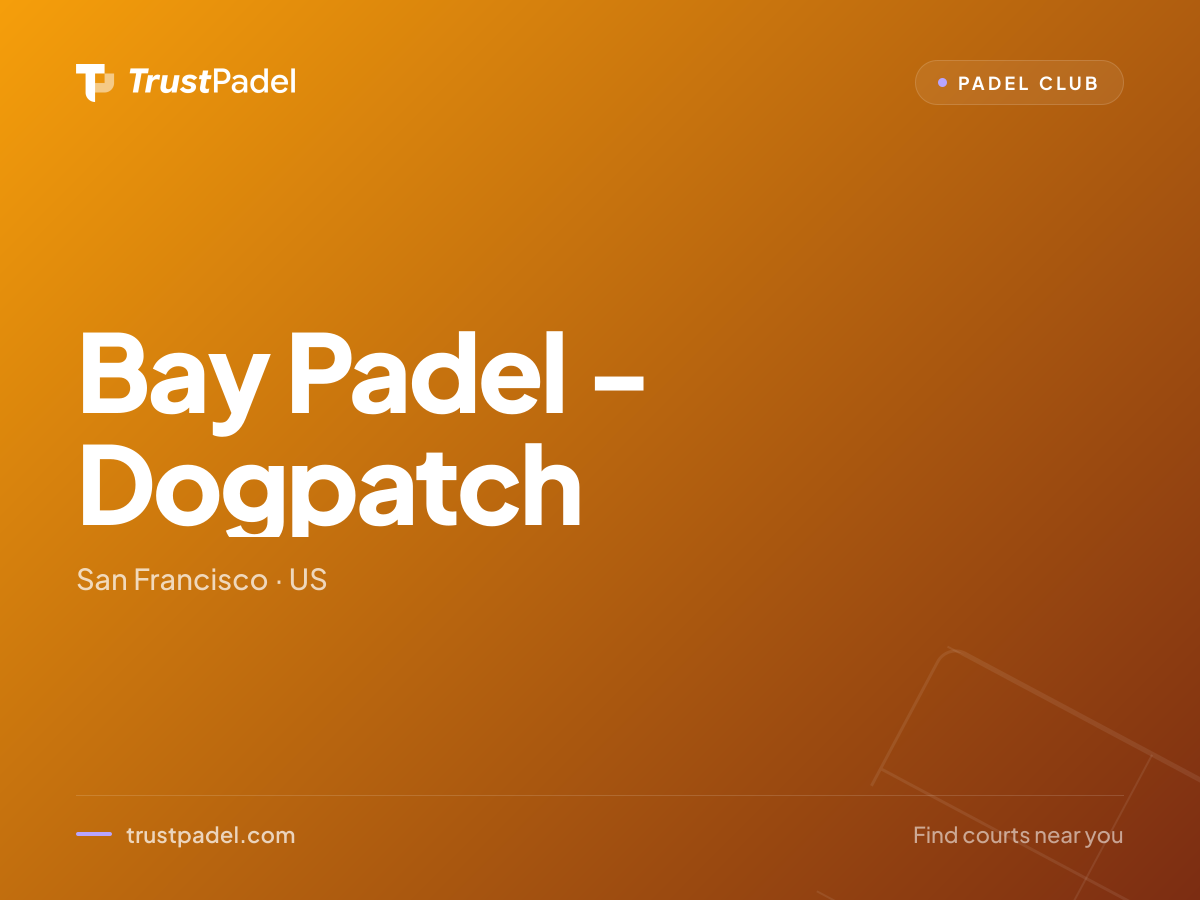 Bay Padel - Dogpatch padel club