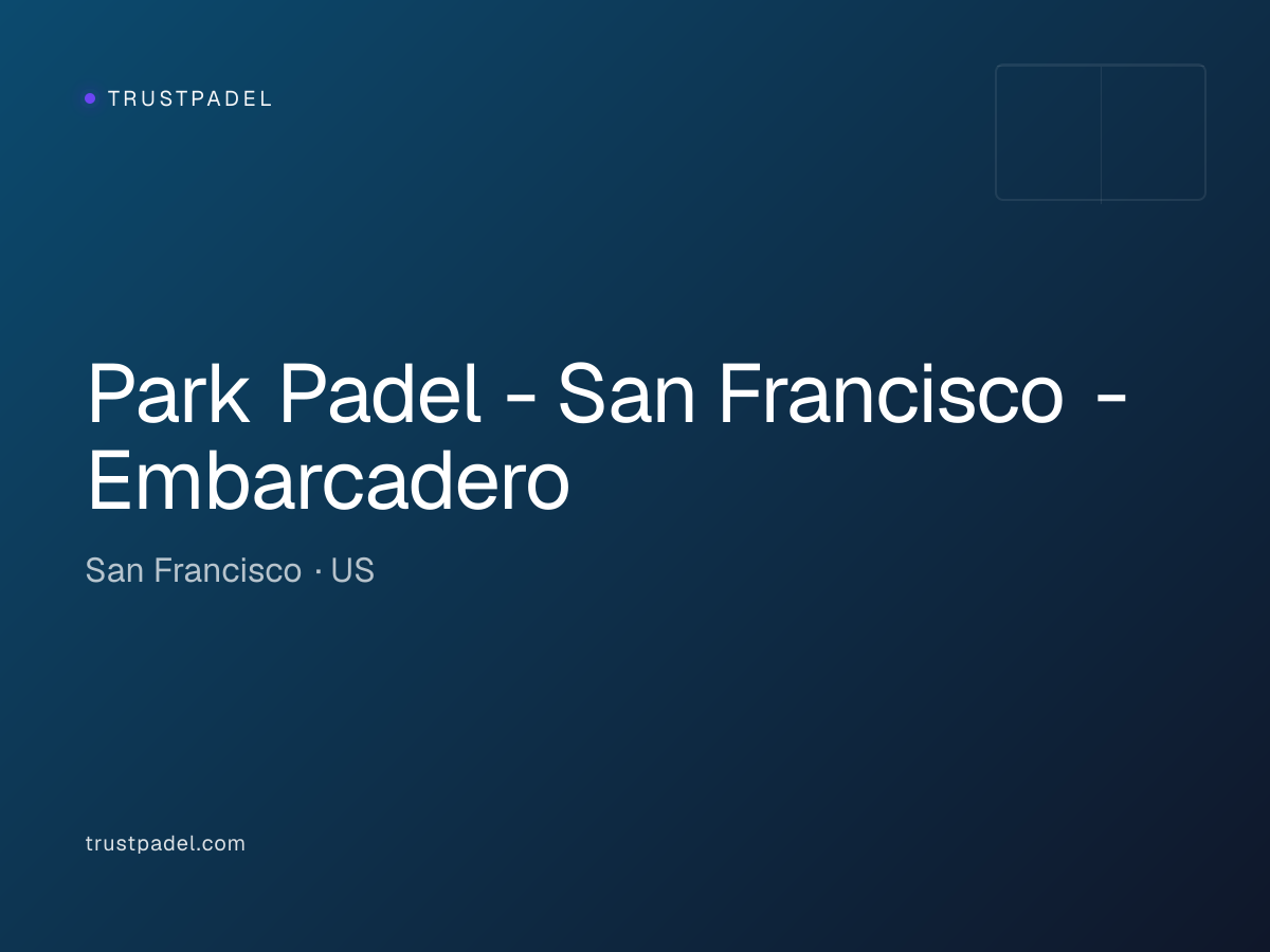 Park Padel - San Francisco - Embarcadero padel club