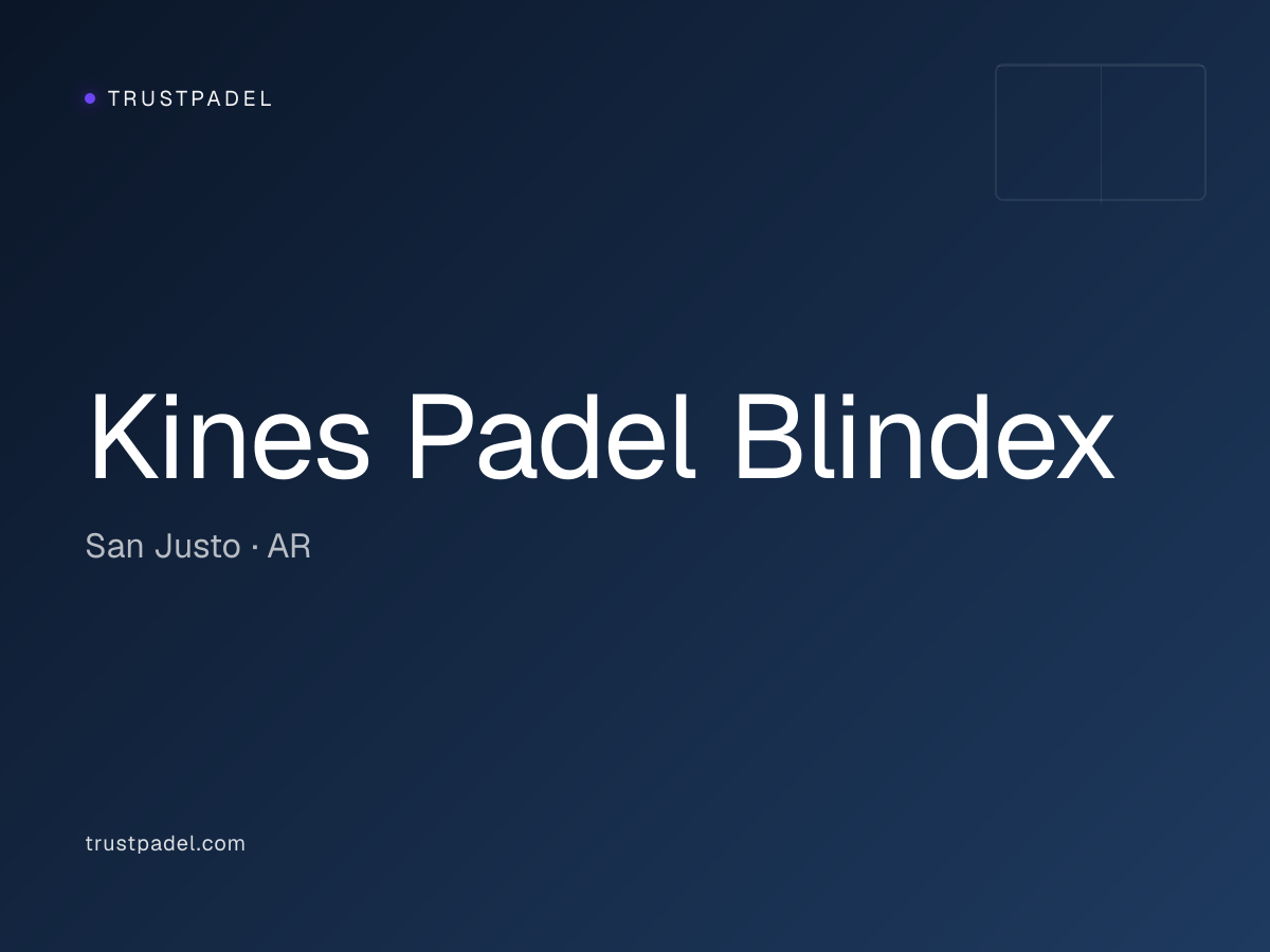 Kines Padel Blindex padel club
