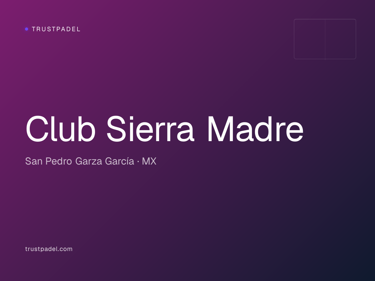 Club Sierra Madre padel club