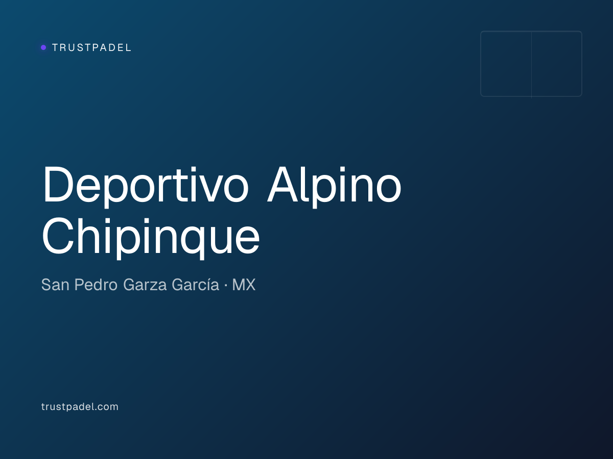 Deportivo Alpino Chipinque padel club