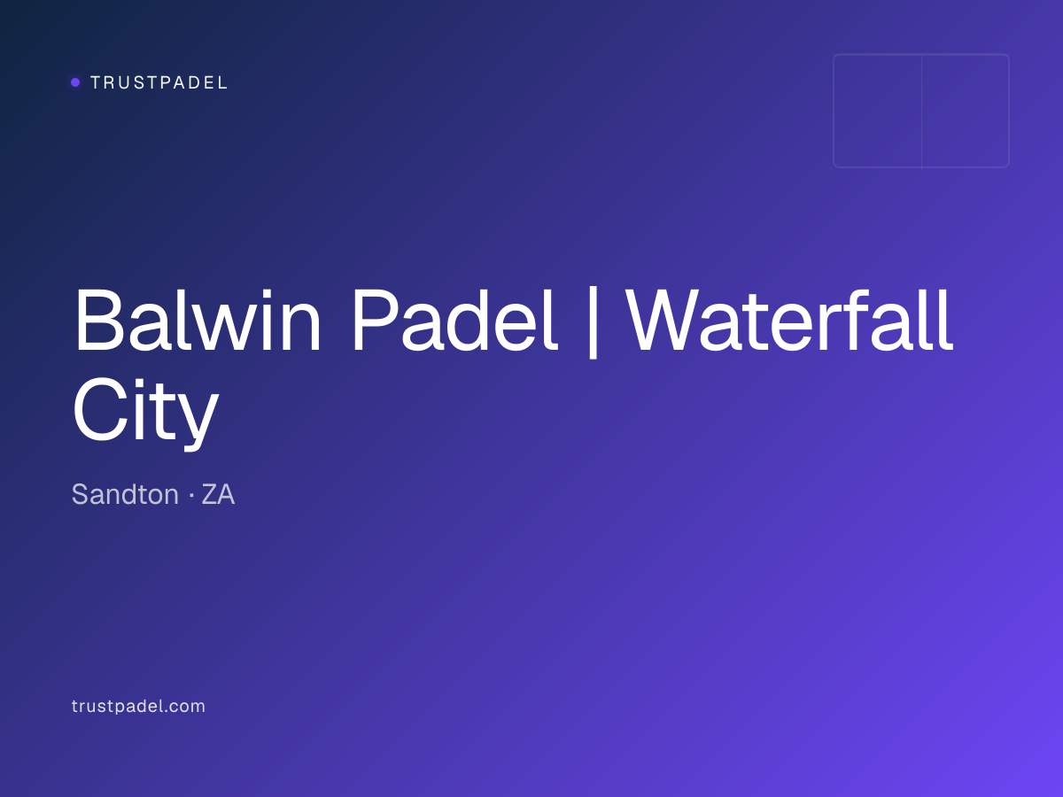 Balwin Padel | Waterfall City padel club