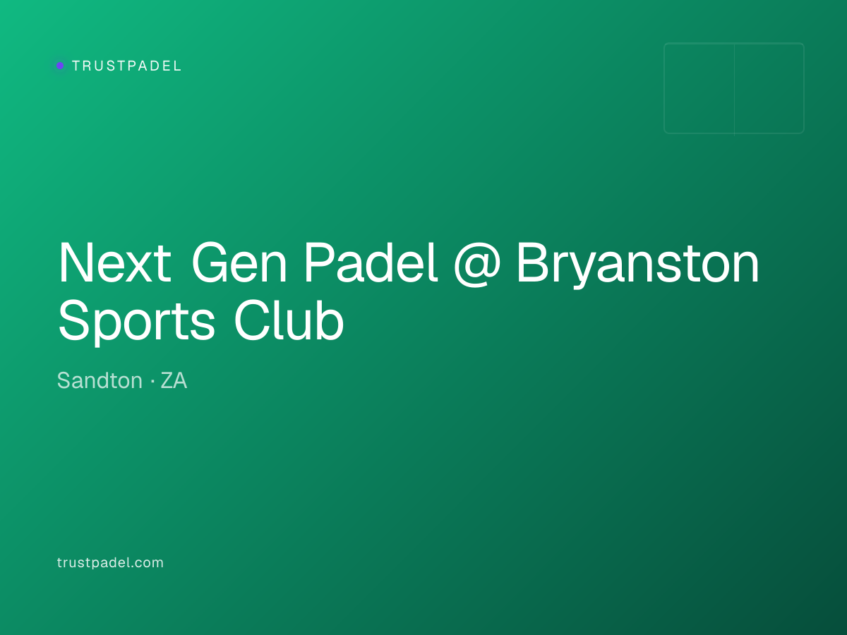 Next Gen Padel @ Bryanston Sports Club padel club