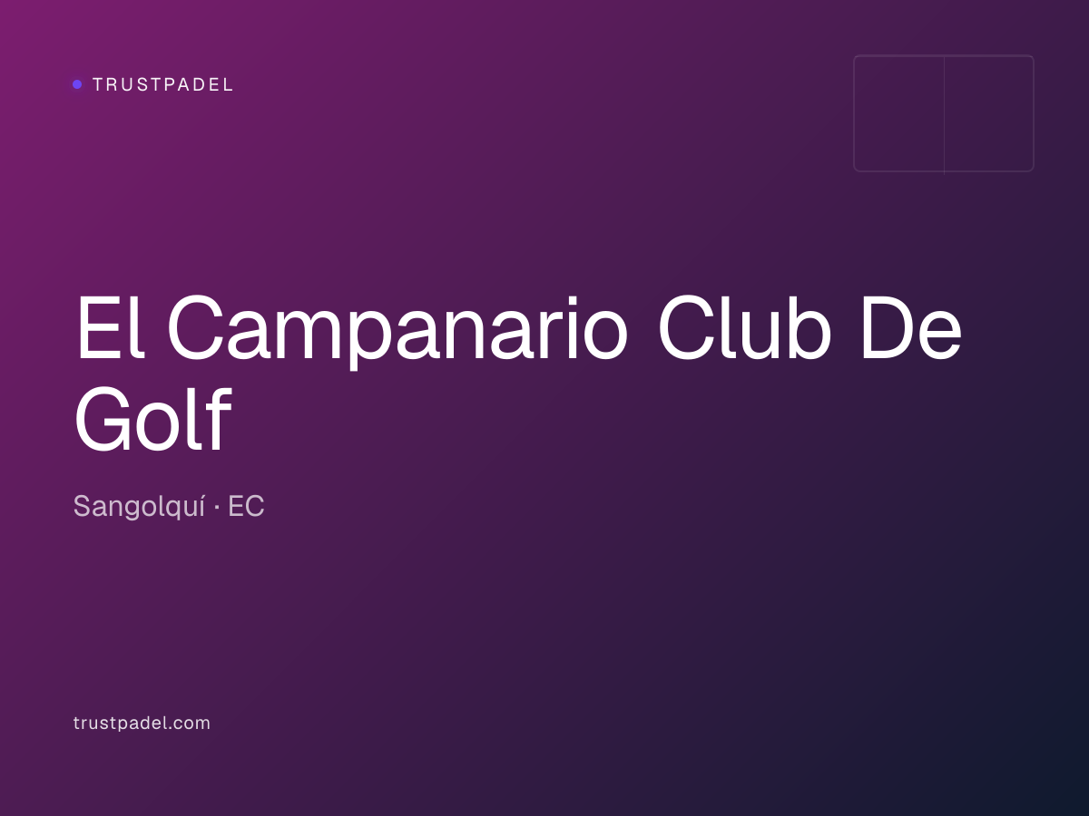 El Campanario Club De Golf padel club
