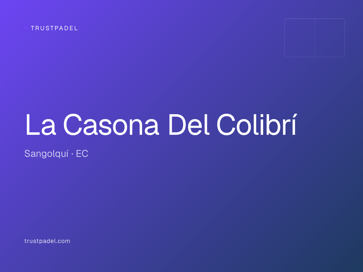 La Casona Del Colibrí padel club