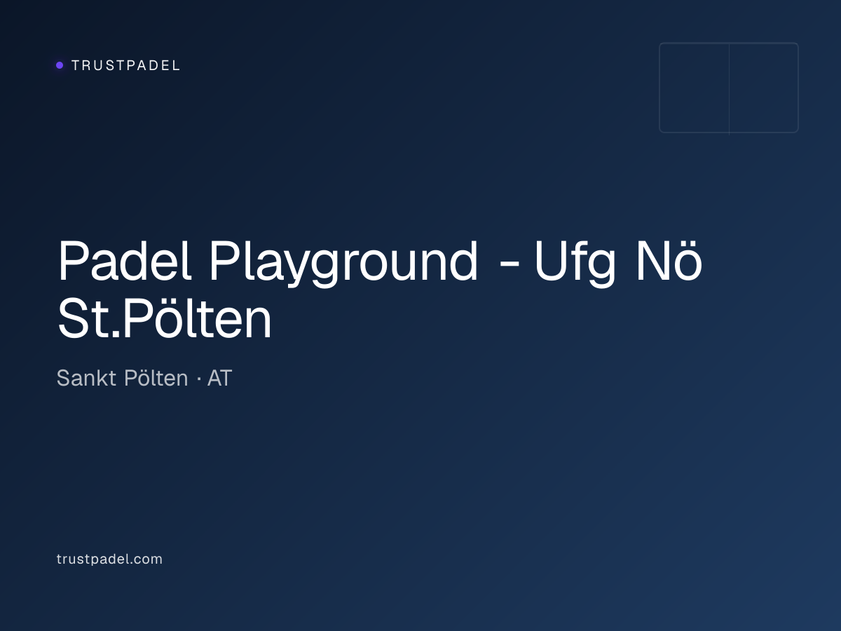 Padel Playground - Ufg Nö St.Pölten padel club