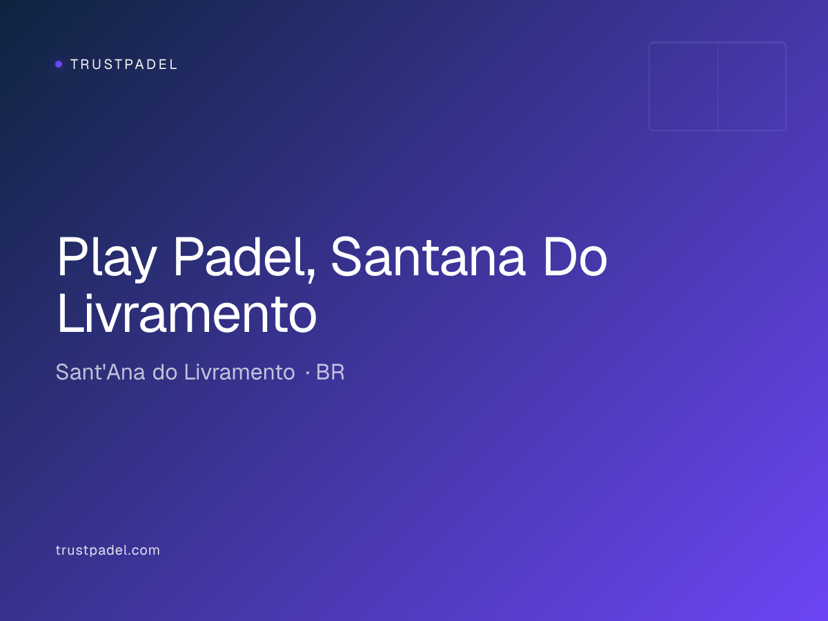 Play Padel, Santana Do Livramento padel club
