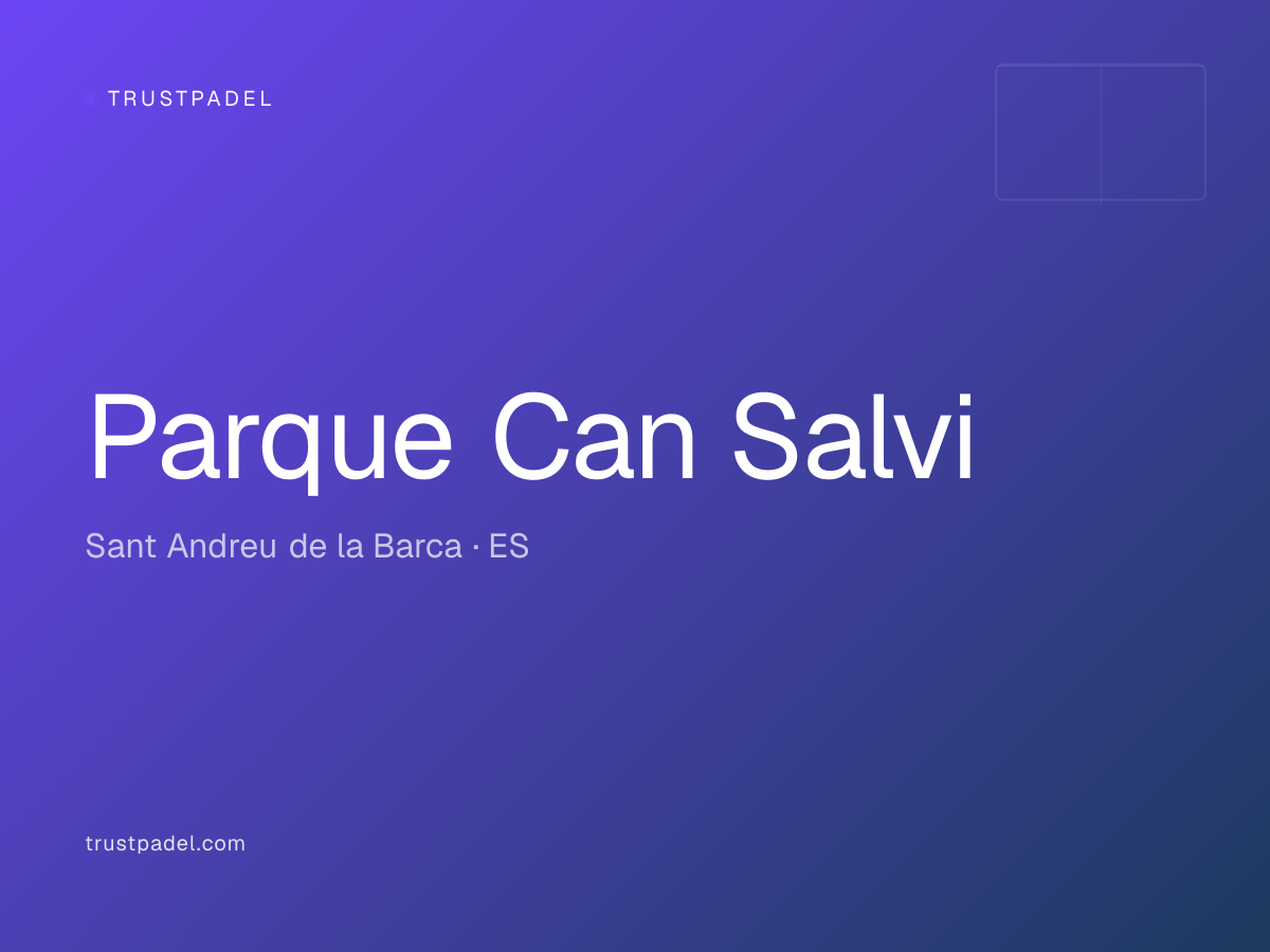 Parque Can Salvi padel club