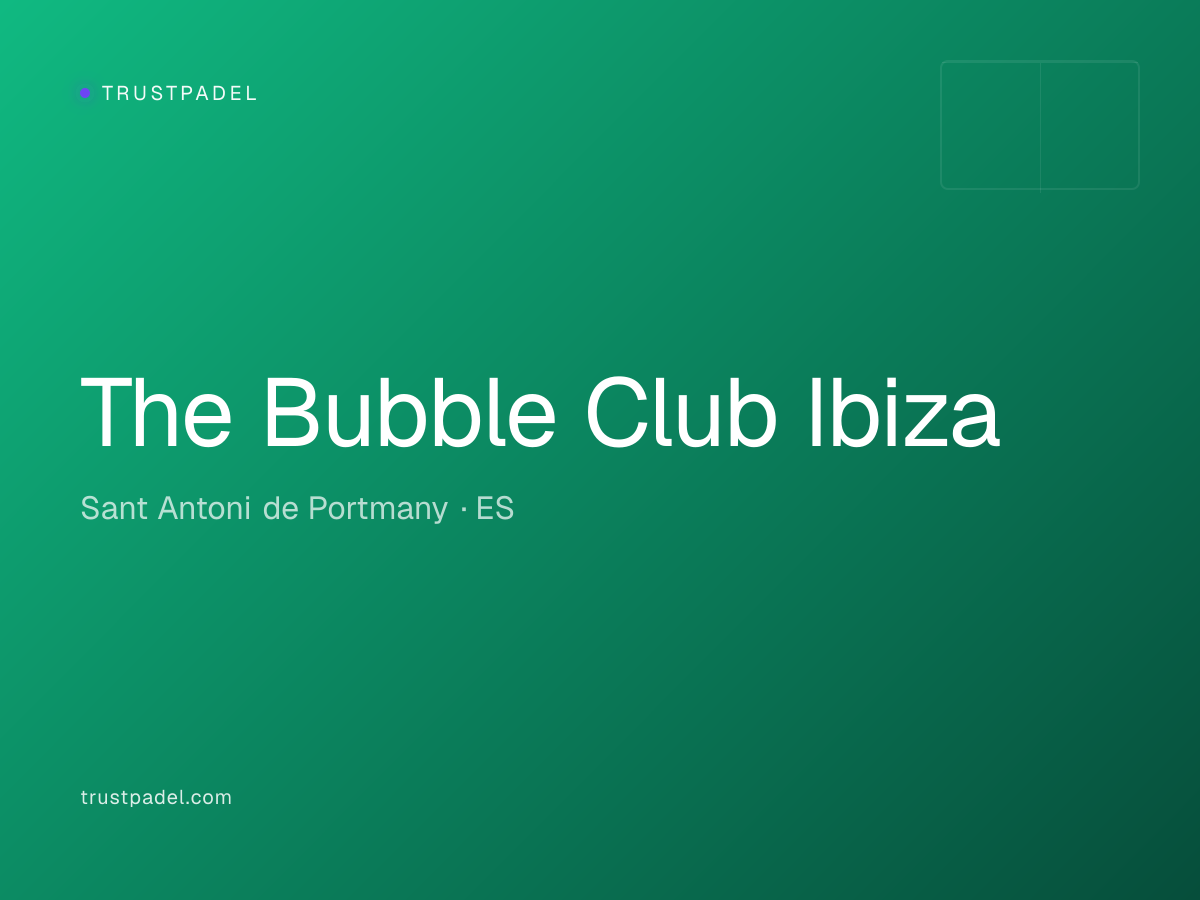 The Bubble Club Ibiza padel club