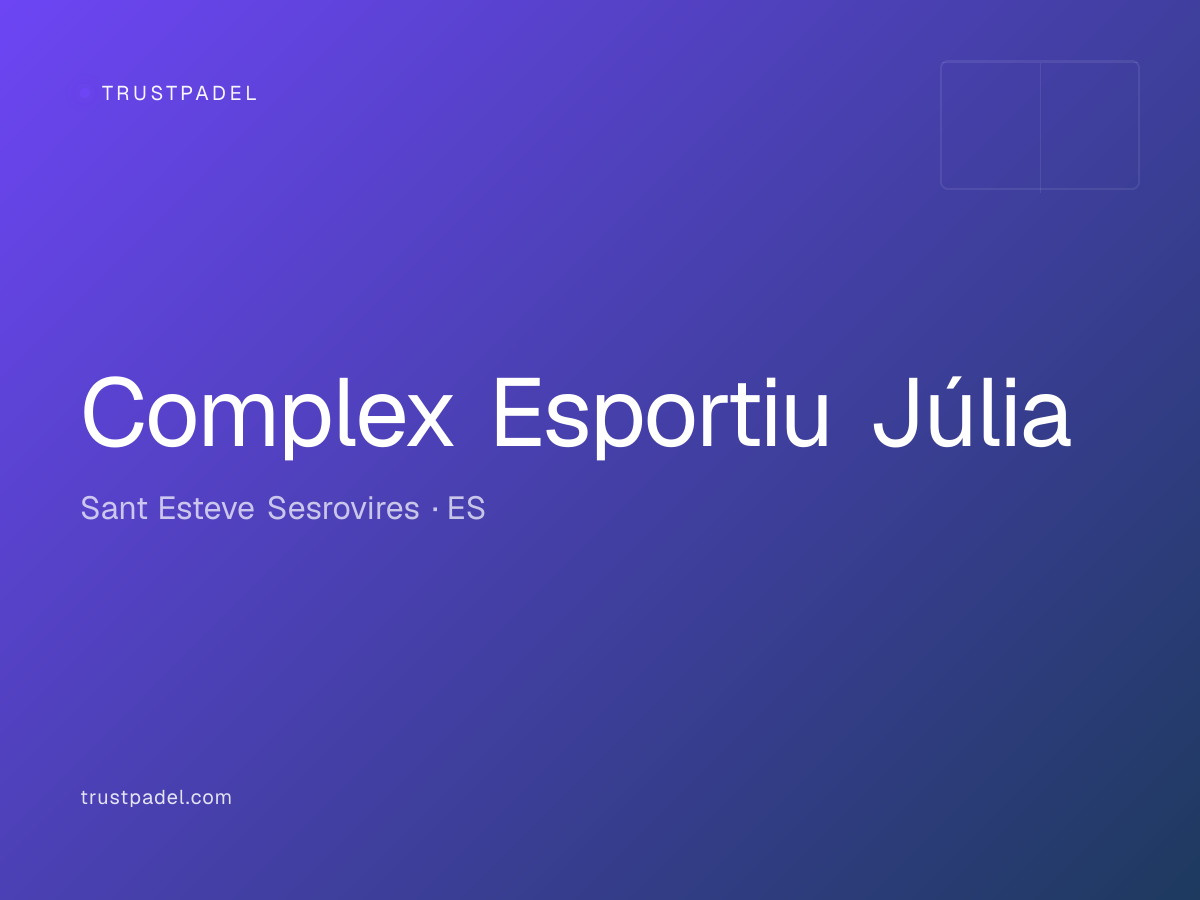 Complex Esportiu Júlia padel club