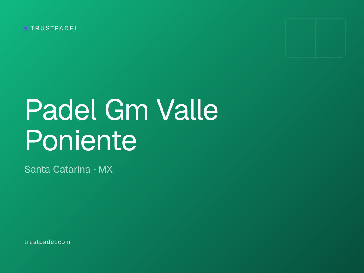 Padel Gm Valle Poniente padel club
