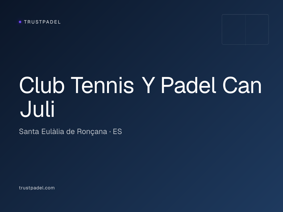Club Tennis Y Padel Can Juli padel club