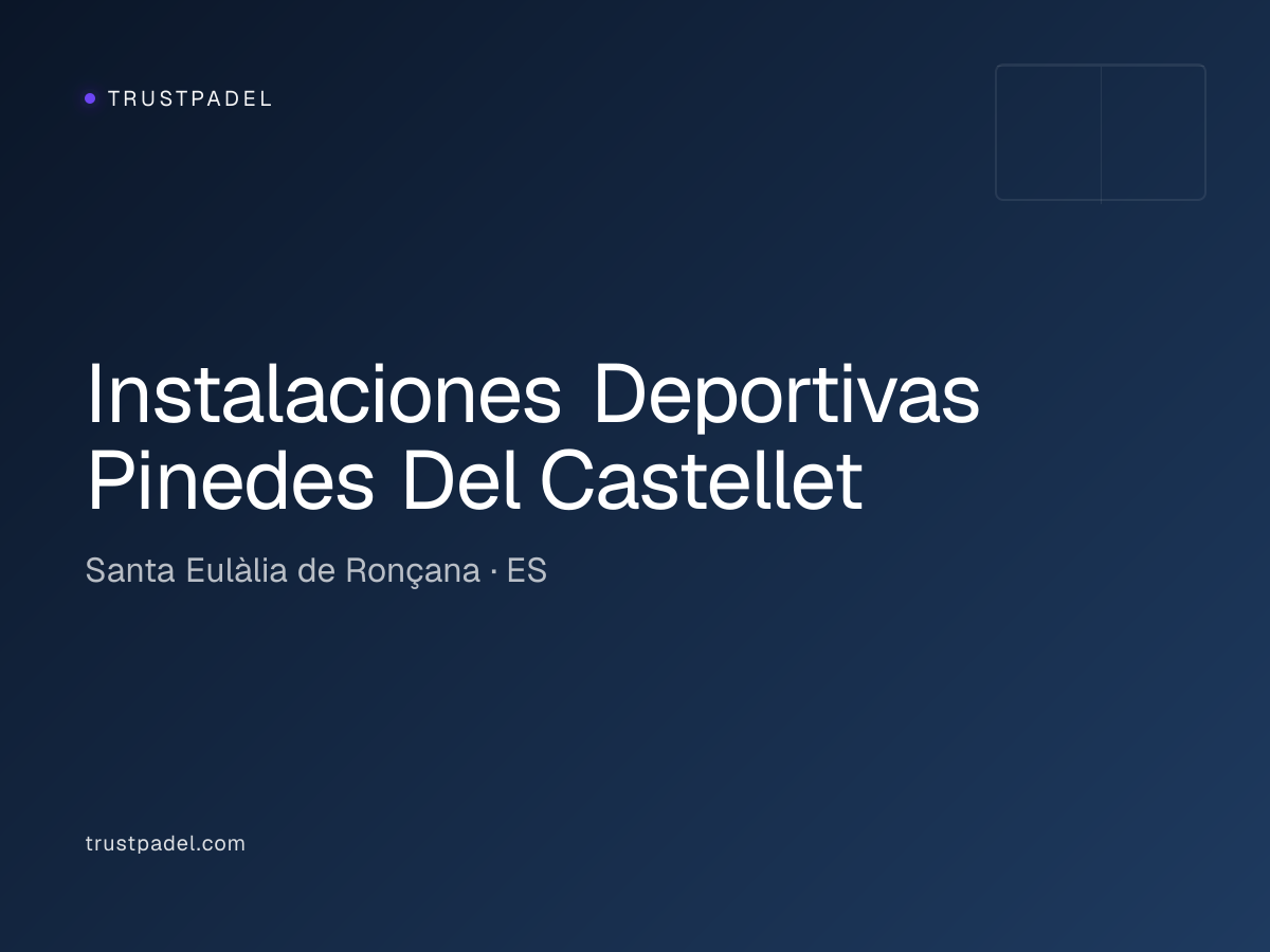 Instalaciones Deportivas Pinedes Del Castellet padel club