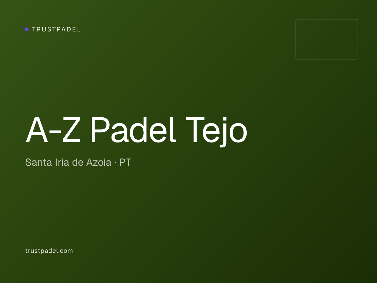 A-Z Padel Tejo padel club
