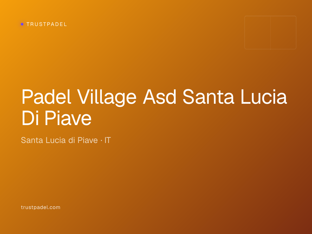 Padel Village Asd Santa Lucia Di Piave padel club