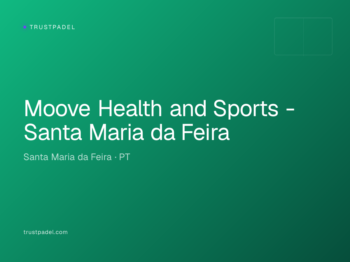 Moove Health and Sports - Santa Maria da Feira padel club