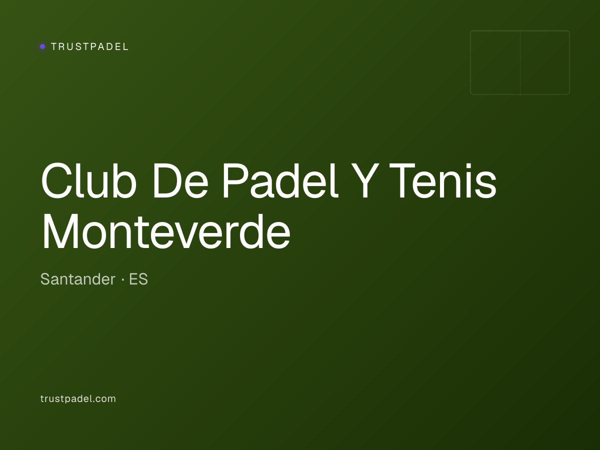 Club De Padel Y Tenis Monteverde padel club