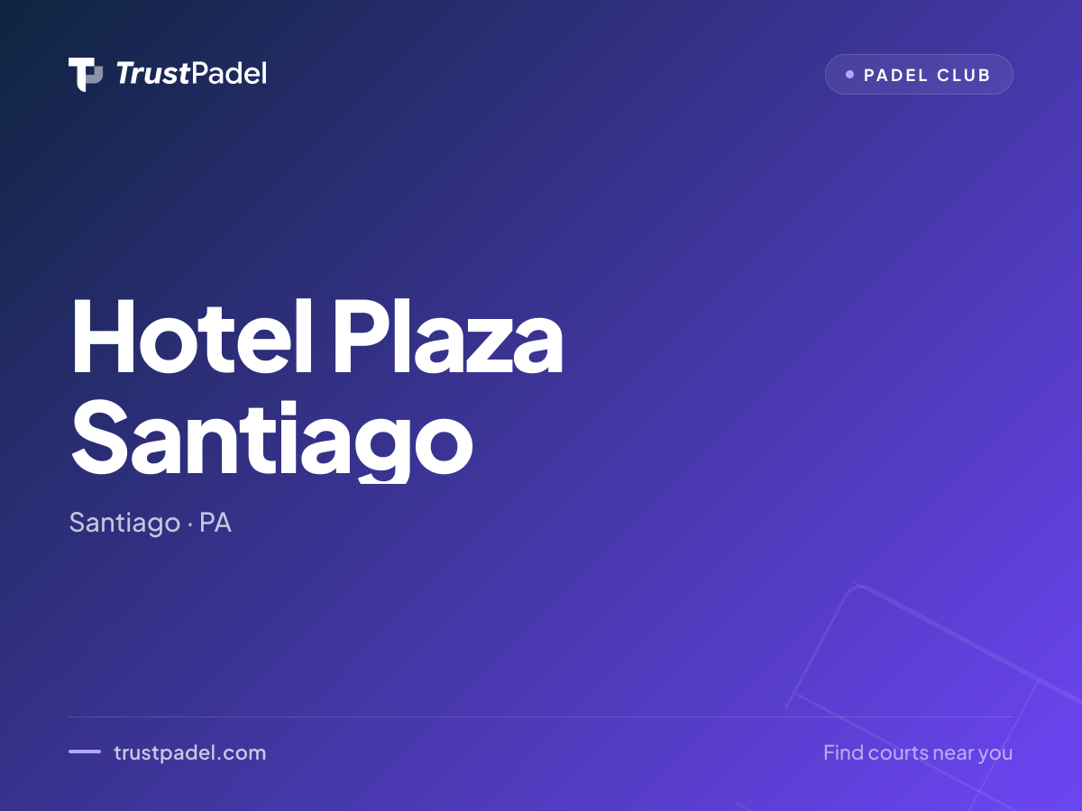 Hotel Plaza Santiago padel club