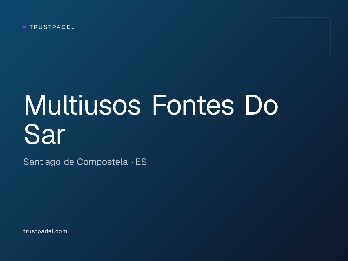 Multiusos Fontes Do Sar padel club