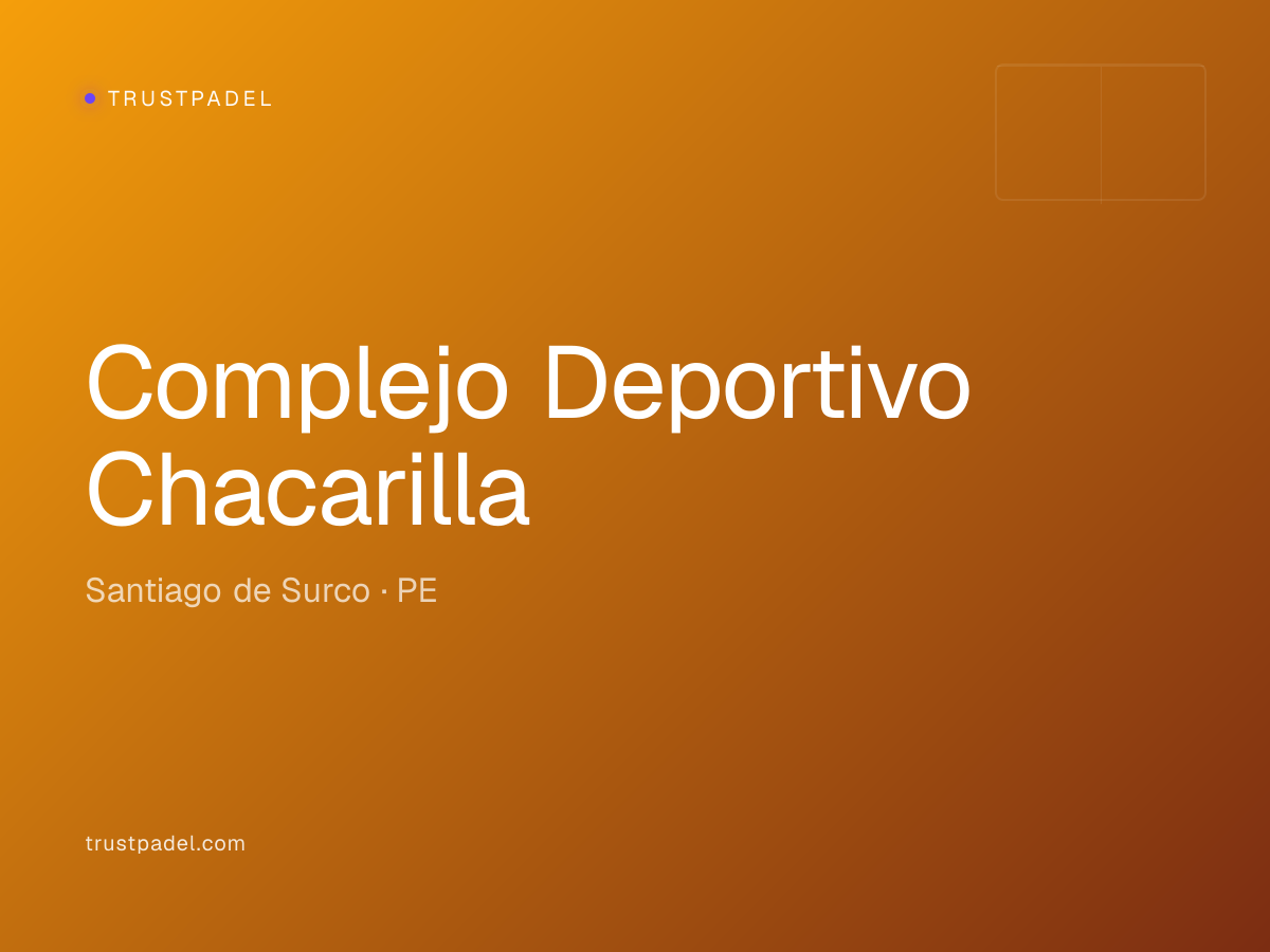 Complejo Deportivo Chacarilla padel club