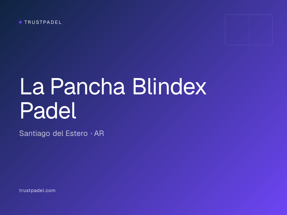 La Pancha Blindex Padel padel club
