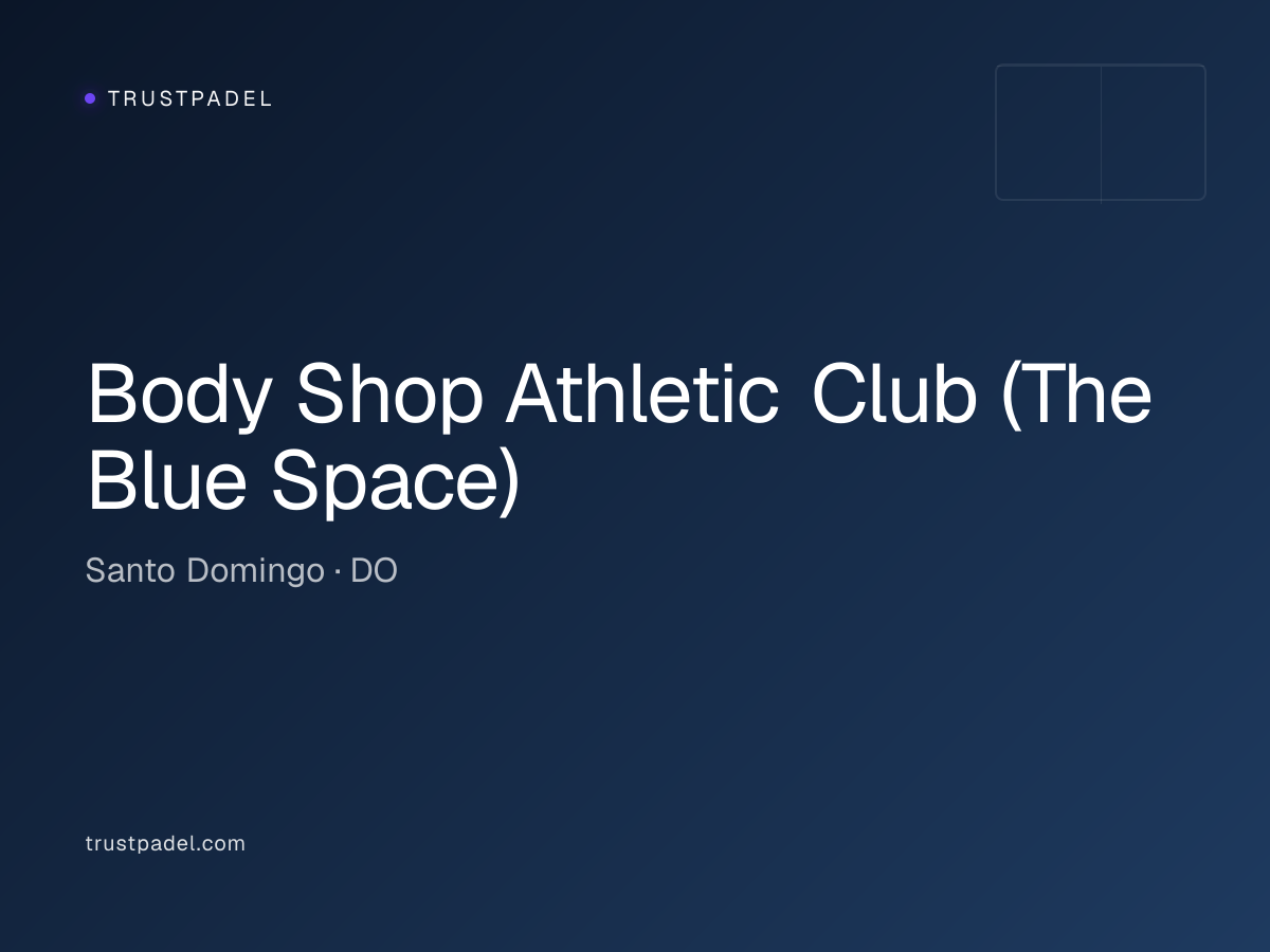Body Shop Athletic Club (The Blue Space) padel club