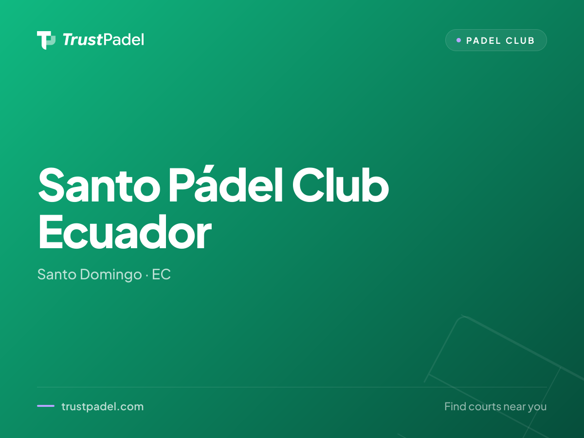 Santo Pádel Club Ecuador padel club