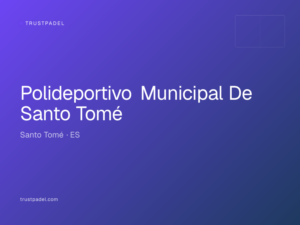 Polideportivo Municipal De Santo Tomé padel club