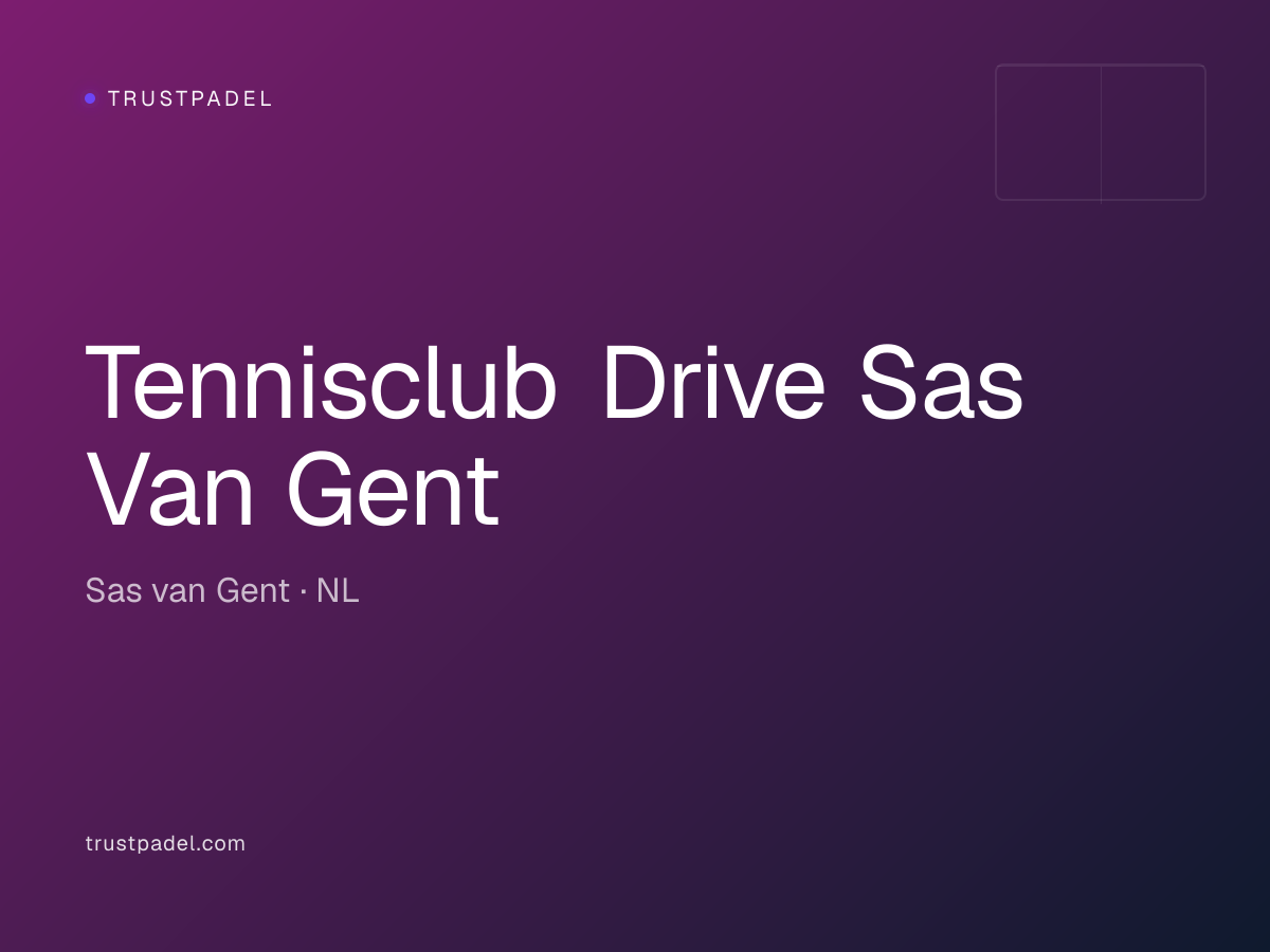 Tennisclub Drive Sas Van Gent padel club