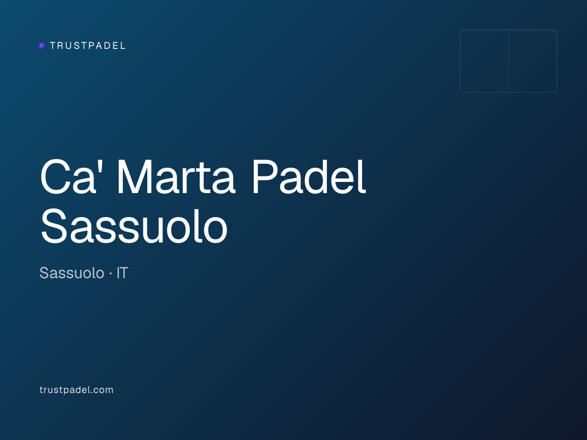 Ca' Marta Padel Sassuolo padel club