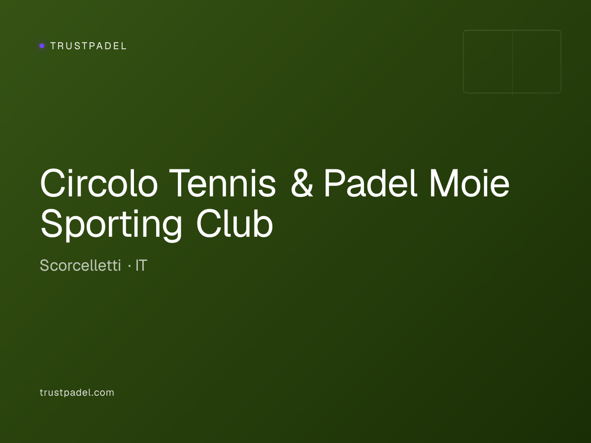 Circolo Tennis & Padel Moie Sporting Club padel club