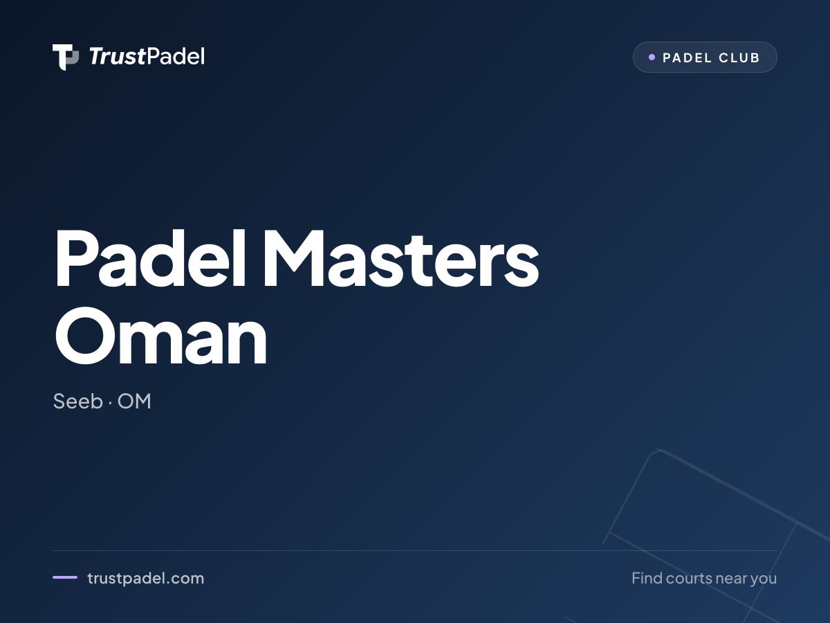 Padel Masters Oman padel club