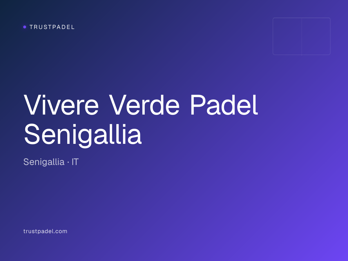 Vivere Verde Padel Senigallia padel club