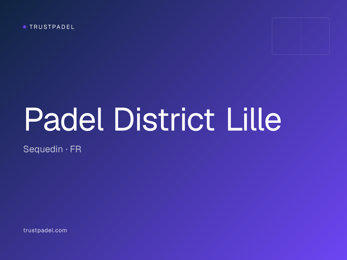 Padel District Lille padel club