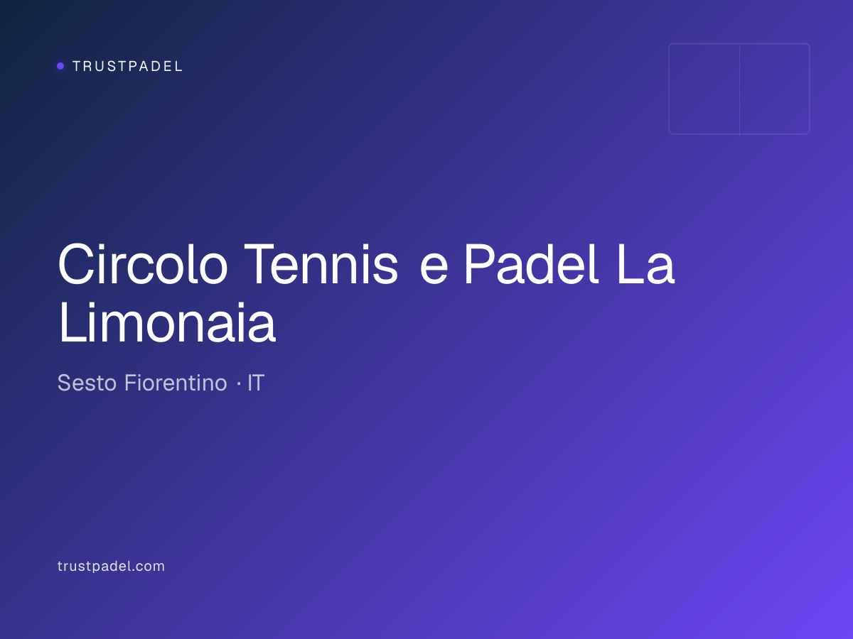 Circolo Tennis e Padel La Limonaia padel club