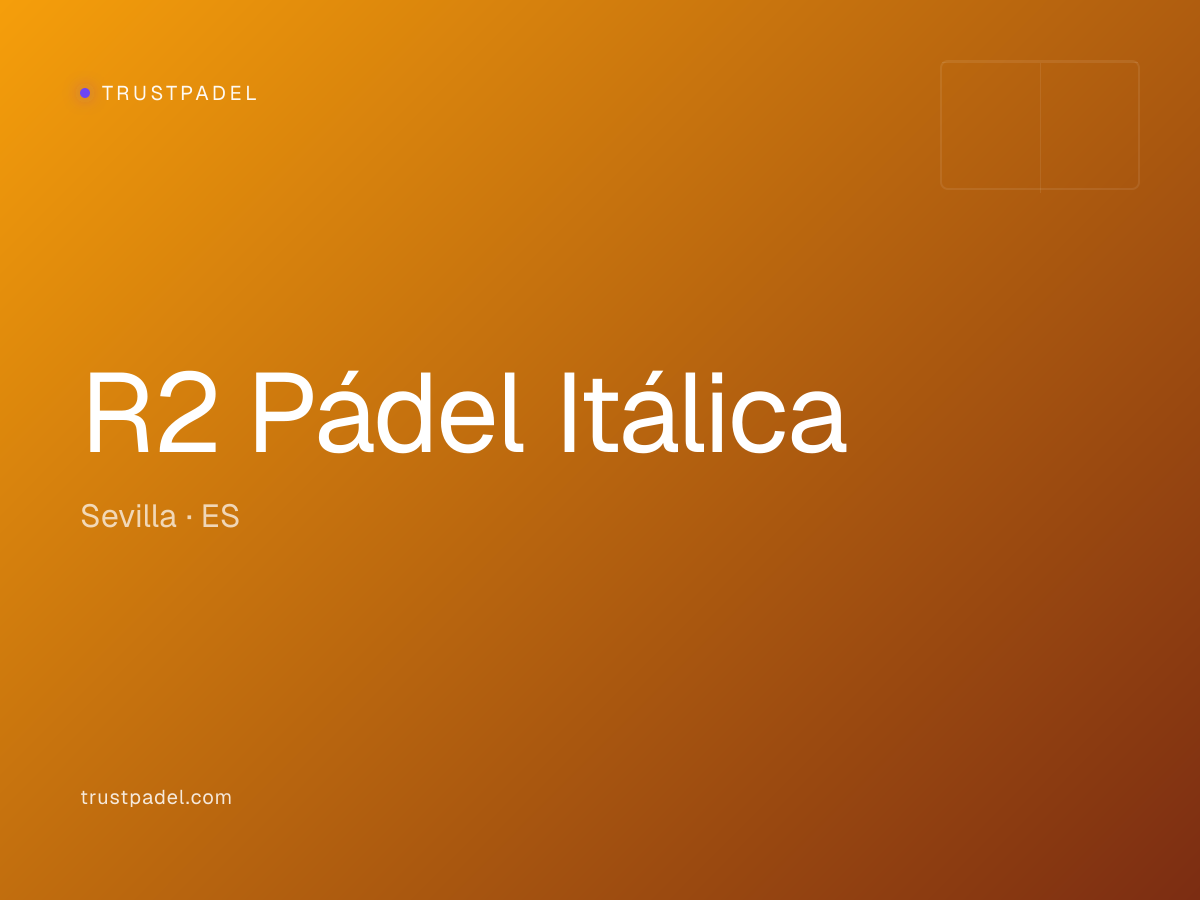R2 Pádel Itálica padel club