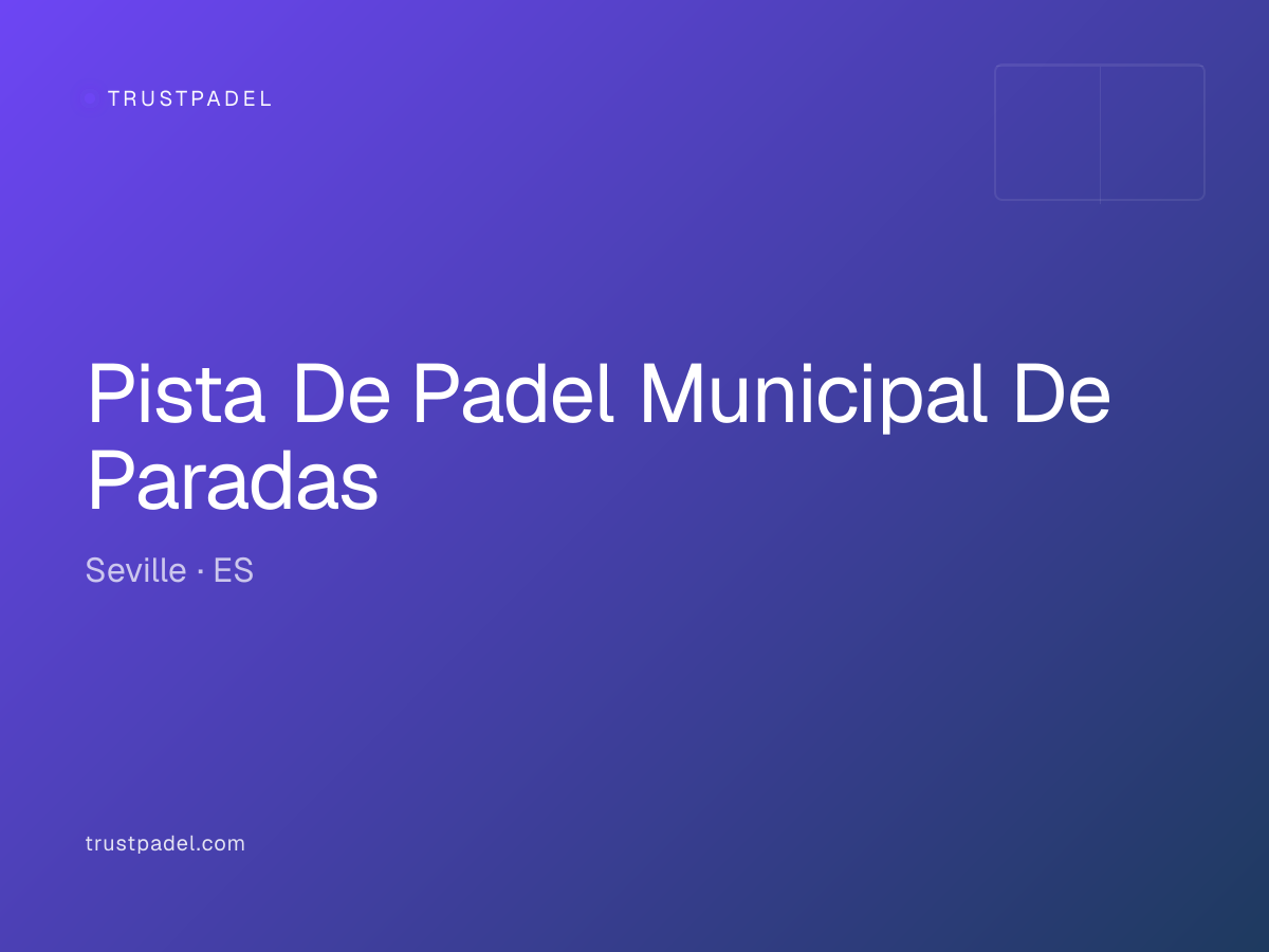 Pista De Padel Municipal De Paradas padel club