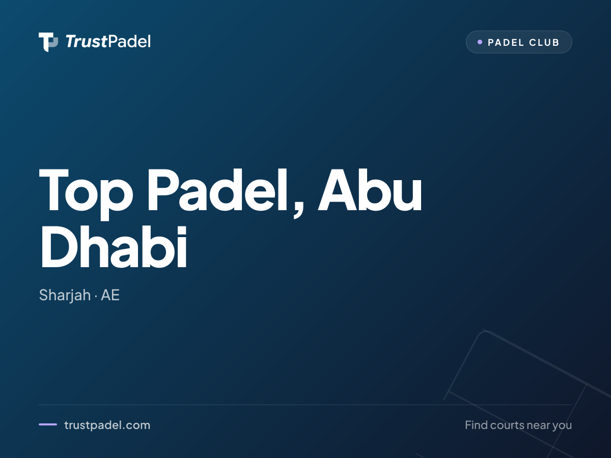 Top Padel, Abu Dhabi padel club