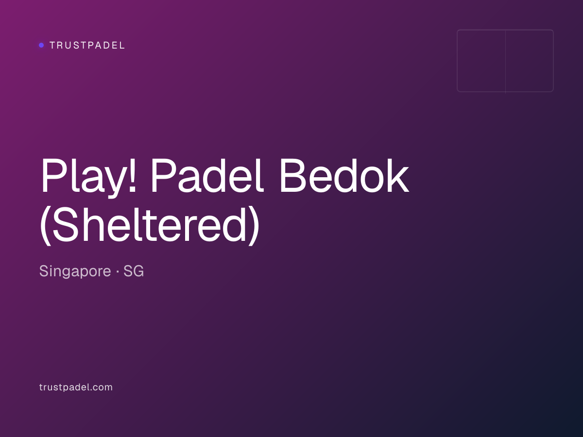 Play! Padel Bedok (Sheltered) padel club