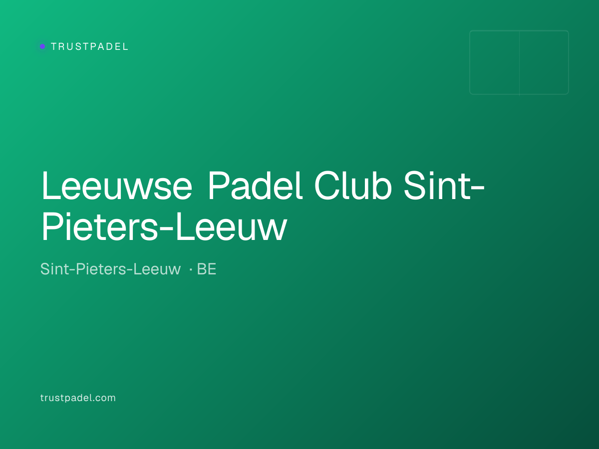 Leeuwse Padel Club Sint-Pieters-Leeuw padel club